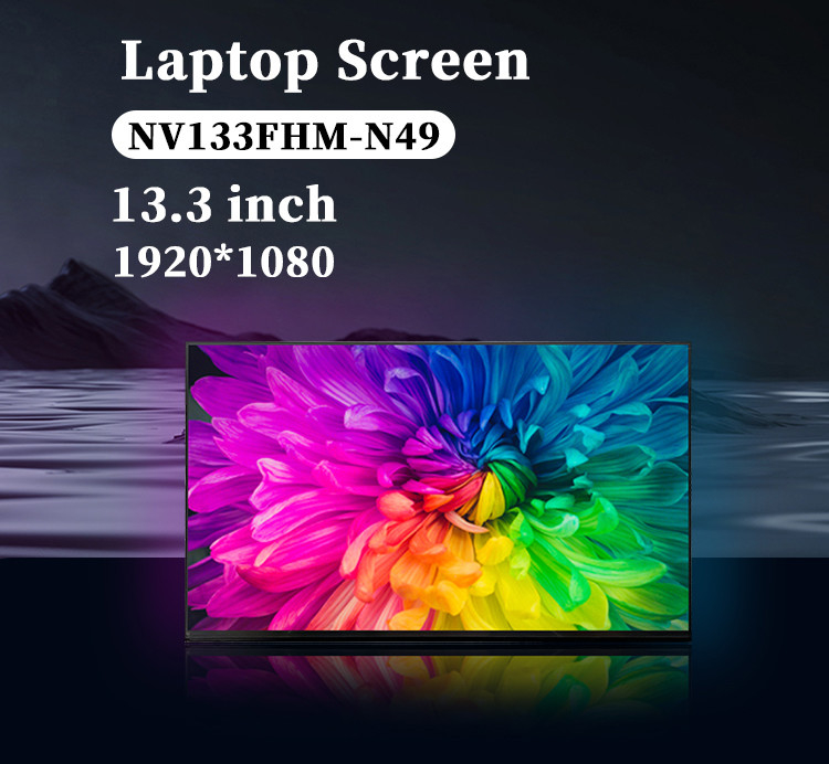 13.3인치 NV133FHM-N49 LCD 노트북 화면 패널 60Hz 1920x1080 FHD IPS TFT 모듈 디스플레이 노트북용
